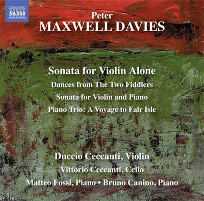 Duccio Cecchetti, Vittorio Grigolo - Maxwell Davies, Peter (1934-2016) Sonata For Violin Alone, Violin Sonata, Etc : Duccio Ceccanti(Vn)Bruno Canino, Matteo Fossi(P)Vittorio Ceccanti(Vc) - Import CD