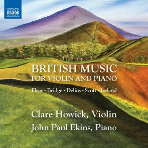Clare Howick, John Paul Akins -  British Music For Violin & Piano: Howick(Vn)Ekins(P) - Import CD