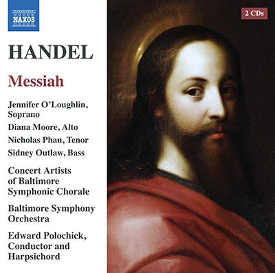 Edward Polotzek, Baltimore Symphony Orchestra, Concert Artists of Baltimore Symphony Chorus, Jennifer Orlin, Diana Moore, Nicholas Parn - Handel (1685-1759) Messiah: Polochick / Baltimore So O'Loughlin D.Moore N.Phan Outlaw - Import 2 CD