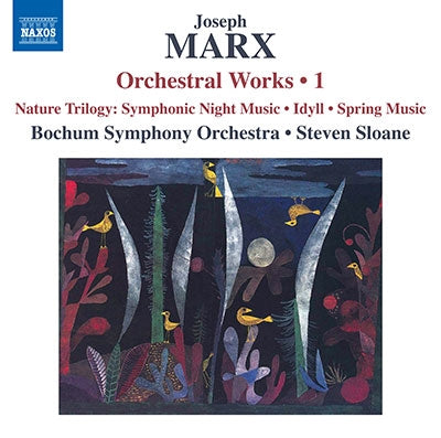 Steven Sloan, Boheme Symphony Orchestra - Marx (1882-1964) Orchestral Works Vol.1 : Sloane / Bochum Symphony Orchestra - Import CD