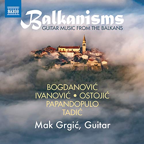 MacGruggich - Mak Grgic: Balkanisms-guitar Music From The Balkans - Import CD
