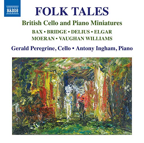 Gerald Peregrine, Anthony Ingram - Folk Tales-british Cello & Piano Miniatures: Peregrine(Vc)Ingham(P) - Import CD