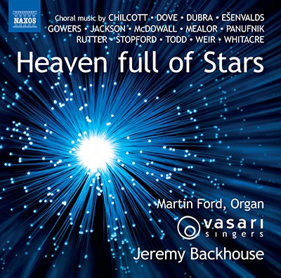 Jeremy Backhouse, Vasari Singers, Martin Ford, Stefan Stroynick, Sarah Mistery -  Heaven Full Of Stars: Backhouse / Vasari Singers - Import CD