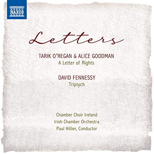 O'Regan, Tarik (1978-) - A Letter Of Rights: Hillier / Ireland Chamber Cho Irish Co +fennessy, : Triptych - Import CD