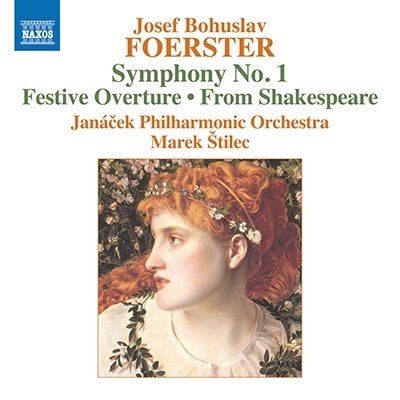 Marek Štěpán, Janáček Philharmonic Orchestra - Foerster (1859-1951) Symphony No.1, Festive Overture, From Shakespeare : Marek Stilec / Janacek Philharmonic - Import CD
