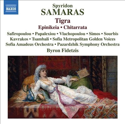 Byron Fidetzis - Samaras, Spyridon (1861-1917);Tigra: Fidetzis / Sofia Amadeus O Safiropoulou Papalexiou Vlachopoulou +epinikeia, Chitarrata - Import CD