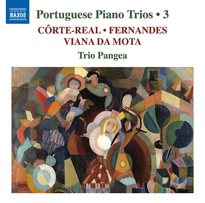 Classical V.A. -  Portuguese Piano Trios Vol.3 -Corte-Real, A.J.Fernandes, Viana Da Mota : Trio Pangea - Import CD