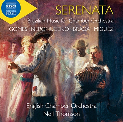 Neil Thomson - Serenata: Beazilian Music for Chamber Orchestra - Import CD