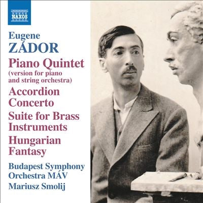 Mariusz Smolij, Budapest Symphony Orchestra MÁV, string section - Zador, Eugene (1894-1977);(Piano & Orch)piano Quintet, Accordion Concerto, Etc: Gorecka(P)Baran(Accd)Smolij / Mav Budapest So - Import CD
