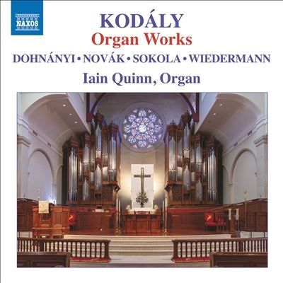 Iain Quinn:Kodaly, Zoltan (1882-1967) - Kodaly, Zoltan (1882-1967):Organ Works - Import CD