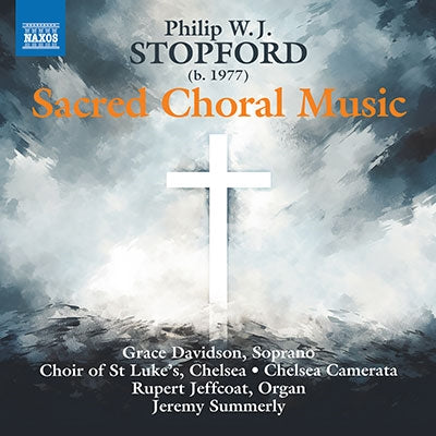 Jeremy Summery, Chelsea Camerata, Chelsea St. Luke's Church Choir - Stopford, Philip (1977-) Sacred Choral Works: Summerly / Chelsea St Luke'S Cho & Camerata - Import CD