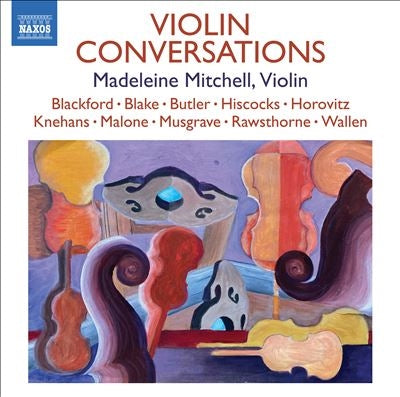 Madeline Mitchell -  Madeleine Mitchell: Violin Conversations - Import CD