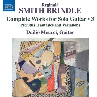 Duilio Meucci - Smith Brindle:Complete Works For Solo Guitar 3 - Import CD