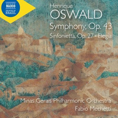 Fabio Banegas - Oswald, Henrique Symphony, Sinfonietta, Elegia : Fabio Mechetti / Minas Gerais Philharmonic - Import CD