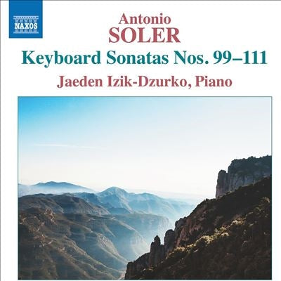 Jaeden Izik-Dzurko - Soler:Keyboard Sonata No.99-111 - Import CD