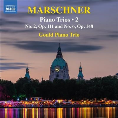 Gould Piano Trio - Marschner (1795-1861): Piano Trios Vol.2 : Gould Piano Trio - Import CD