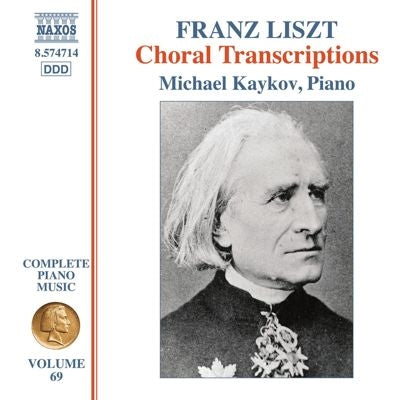 Michael Kaykov - Liszt：Complete Piano Music Vol.69 -Choral Transcriptions - Import CD