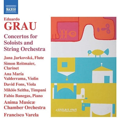 Grau, Eduardo (1919-2006) - Concertos: Valderrama(Vn)Szitha(Timp)Banegas(P)Fons(Va)Reitmaier(Cl)Jarkovska(Fl)Varela / - Import CD