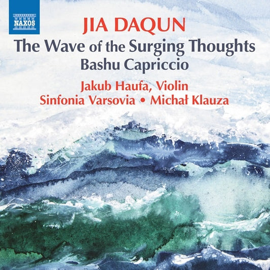Michal Klauza - Jia Daqun:Wave Of The Surging Thoughts / Bashu Capriccio - Import CD