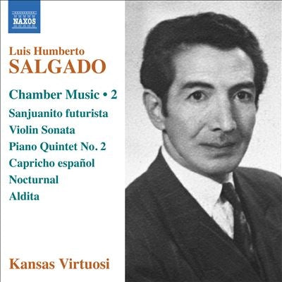 Kansas Virtuosi Salgado, Luis Humberto (1903-1977) - Chamber Works Vol.2 - Import CD