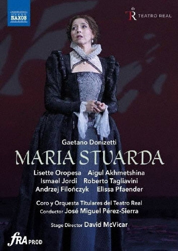 Donizetti (1797-1848) - Maria Stuarda : McVicar, Jose Miguel Perez-Sierra / Teatro Real, Lisette Oropesa, Aigul Akhmetshina, Ismael Jordi, Roberto Tagliavini, etc.(2024 Stereo) - Import DVD