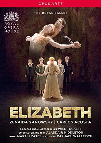 Ballet & Dances Classical - Elizabeth(M.yates): Yanowsky Acosta R.wallfisch(Vc)Kempster(Br) - Import DVD