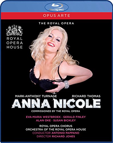 Turnage, Mark-Anthony (1960-) - Anna Nicole : R.Jones, Pappano / Royal Opera House, Westbroek, A.Oke, Finley, Bickley, etc (2011 Stereo) - Import Blu-ray Disc