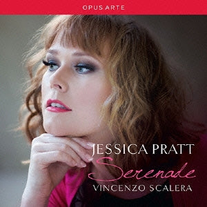 Jessica Pratt, Vincenzo Scalera - Jessica Pratt (Soprano) Serenade - French Italian Songs - Import CD