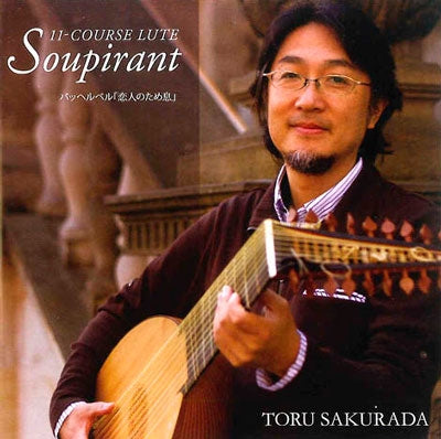 Toru Sakurada - 11-Course Lute Soupirant - Import CD
