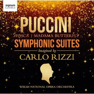 Carlo Rizzi, Welsh National Opera Orchestra - Puccini (1858-1924) Symphonic Suite-Tosca, Madama Butterfly, Etc: Rizzi / Welsh National Opera O - Import CD