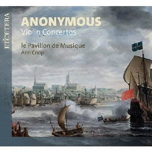 Ann Cnop - Anonymous: Violin Concertos - Japan CD