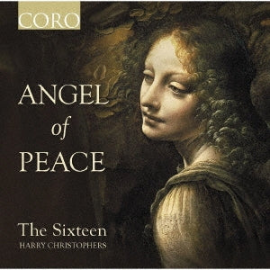The Sixteen, Harry Christophers  -  Angel Of Peace  -  Import CD