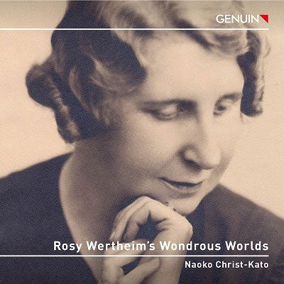 Naoko Christ-Kato - Wertheim, Rosy:Rosy Wertheim's Wondrous Worlds -Piano Works : Naoko Christ-Kato - Import CD