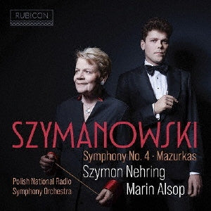 Szymon Nehring - Szymanowski, Karol ：Sym, 4, : Alsop / Polish National Rso Nehring(P)+mazurkas - Import CD