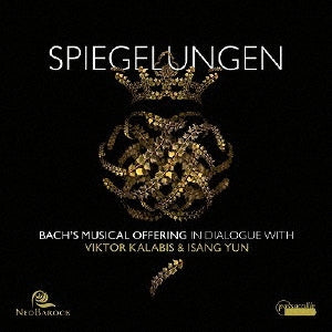 Spiegelungen - Bach'S Musical Offering In Dialogue With Viktor Kalabis & Isang Y - Spiegelungen - Bach's Musical Offering in Dialogue with Viktor Kalabis & Isang Y - Import CD