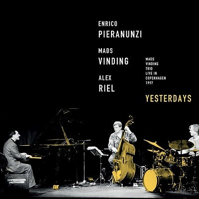 Enrico Pieranunzi、Mads Vinding、Alex Riel - Yesterdays - Import CD