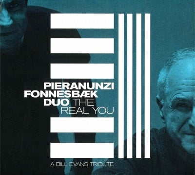 Enrico Pieranunzi 、 Thomas Fonnesbaek - The Real You: A Bill Evans Tribute - Import CD