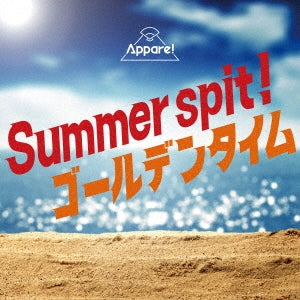 Appare! - Summer spit! / Golden Time - Japan CD single