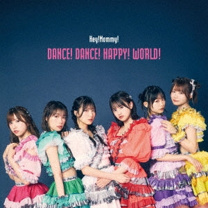 Hey!Mommy! - Dance! Dance! Happy! World! - Japan Type-A CD+DVD