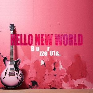 Buzzer01&. - Hello New World - Japan CD