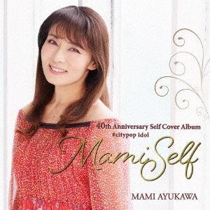 Mami Ayukawa - 40Th Anniversary Self Cover Album #Citypop Idol [Mamiself] - Japan CD