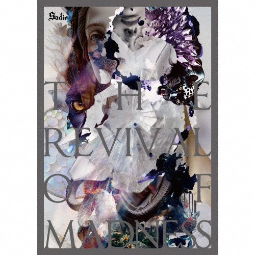 Sadie (ヴィジュアル) - THE REVIVAL OF MADNESS - Japan CD+DVD Limited Edition