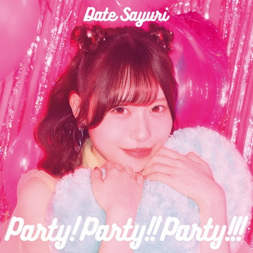 Sayuri Date - Party!Party!!Party!!! - Japan CD