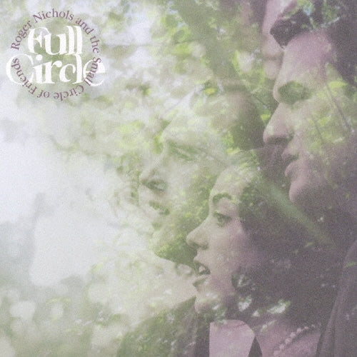 Roger Nichols & The Small Circle Of Friends - Full Circle - Japan CD