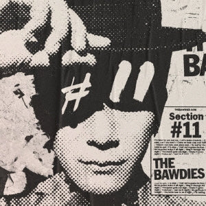 The Bawdies - Section #11 - Japan Vinyl LP Record Limited Edition