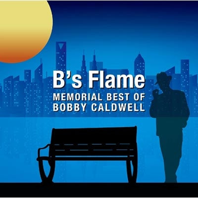 Bobby Caldwell - B's Flame -Memorial Best Of Bobby Caldwell - Japan 2 SHM-CD