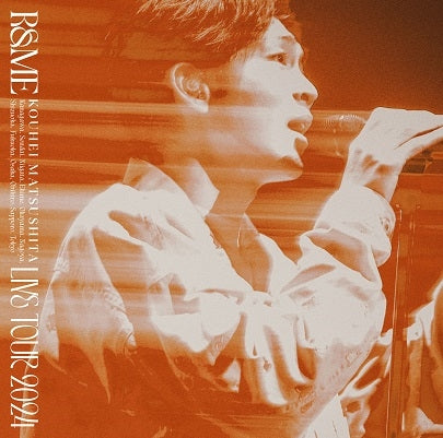 Kohei Matsushita - KOUHEI MATSUSHITA LIVE TOUR 2024 ～R&ME～ - Japan CD