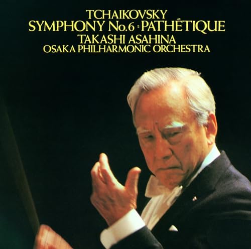 Takashi Asahina (conductor) - Tchaikovsky: Symphony No.6 "Pathetique" - Japan  CD  Limited Edition