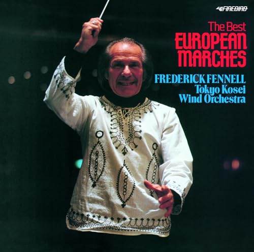 Frederick Fennell (conductor) - Soto no Washi no Hata no Shita ni - Kettei Ban! European March Meikyoku Shu - Japan  CD  Limited Edition