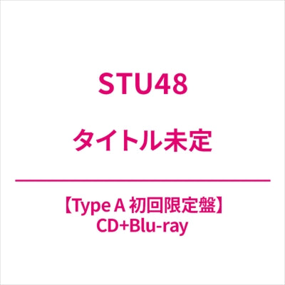 Stu48 - Title is to be announced (11th Single) Type-A - Japan CD+Blu-ray Disc Limited Edition
